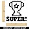 Super with Star Trophy Teacher Motivation Self-Inking Rubber Stamp Ink Stamper